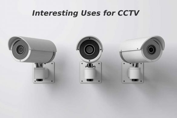 Interesting Uses for CCTV