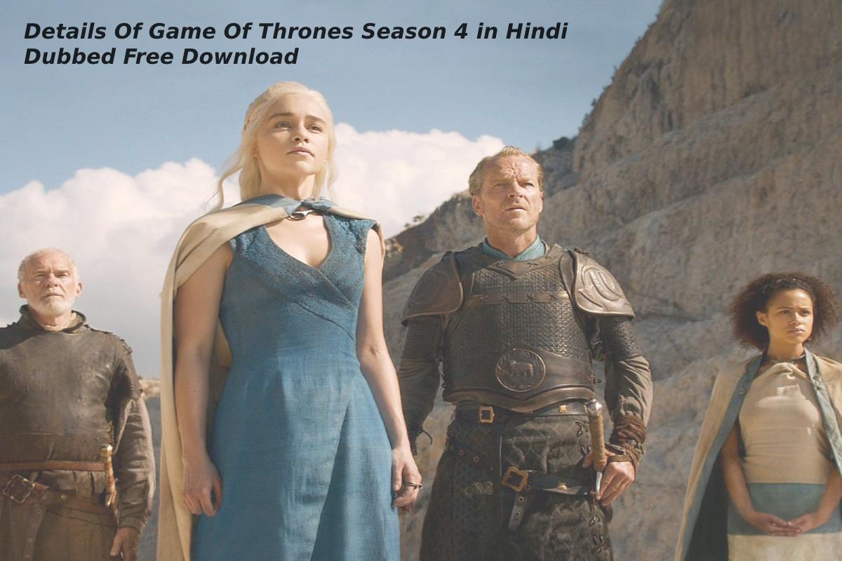 Details Of Game Of Thrones Season 4 in Hindi Dubbed Free Download