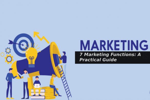 7 Marketing Functions: A Practical Guide
