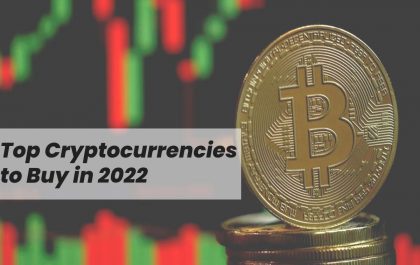 Top Cryptocurrencies to Buy in 2022