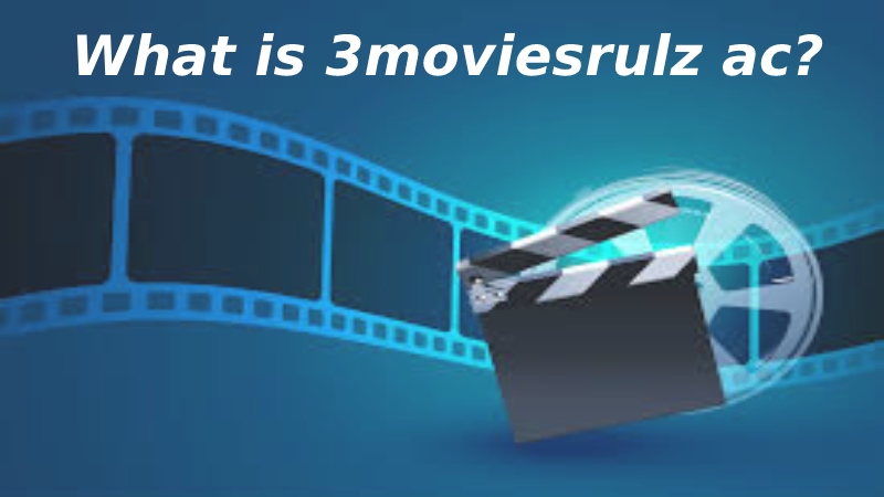 What is 3moviesrulz ac?