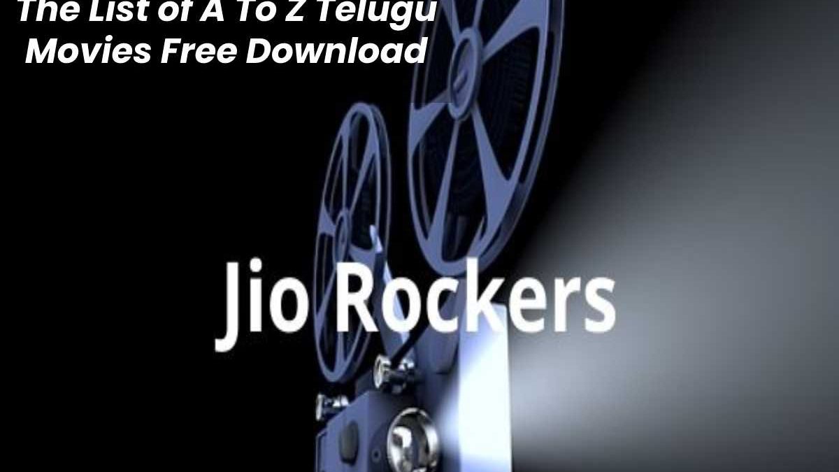 The List of A To Z Telugu Movies Free Download
