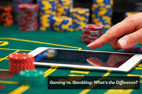 Gaming vs. Gambling