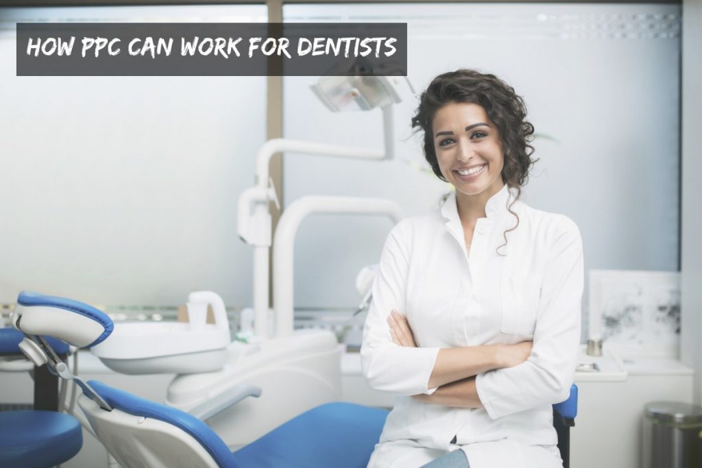 How PPC Can Work for Dentists
