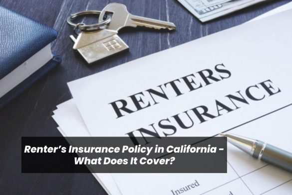 Renter’s Insurance Policy in California - What Does It Cover?
