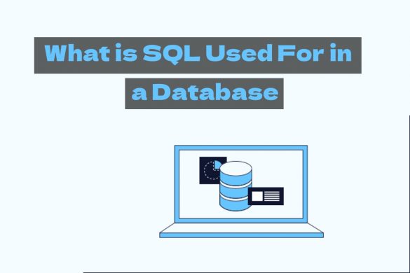 What is SQL Used For in a Database