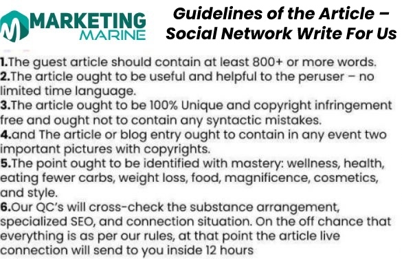 Guidelines of the Article – Social Network Write For Us
