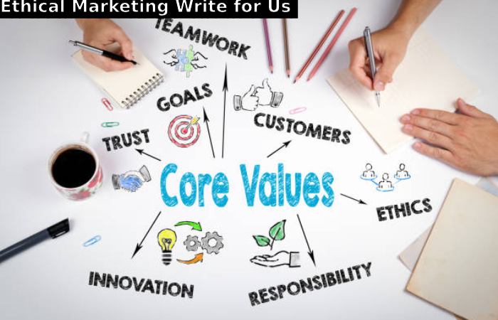 Ethical Marketing Write for Us