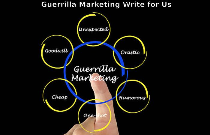 Guerrilla Marketing Write for Us