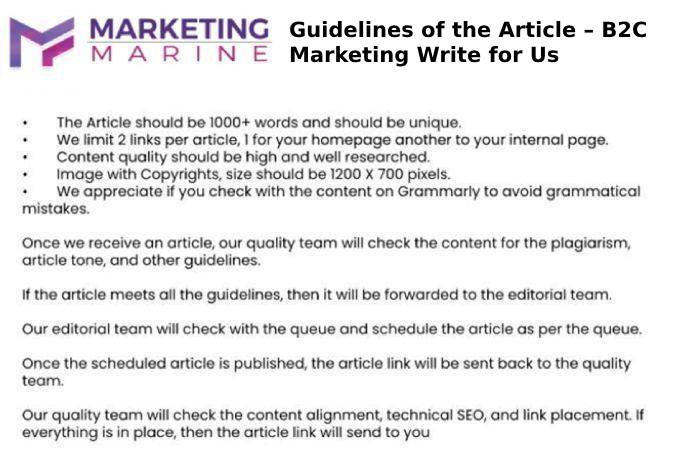 Guidelines of the Article – B2C Marketing Write for Us