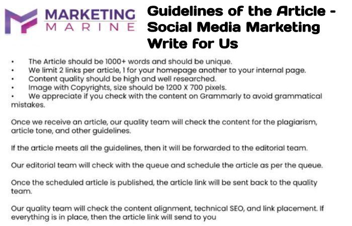 Guidelines of the Article – Social Media Marketing Write for Us