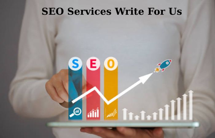SEO SErvices write for us