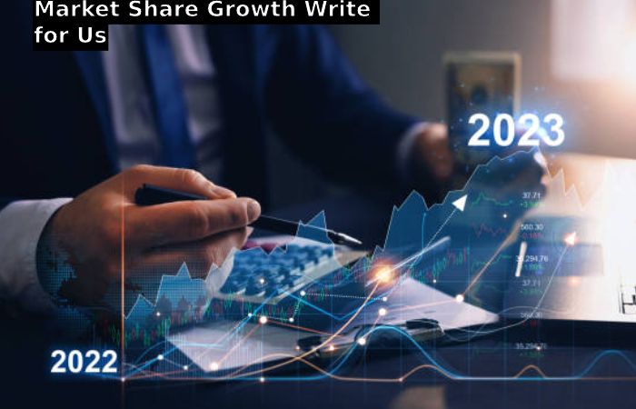 Market Share Growth Write for Us