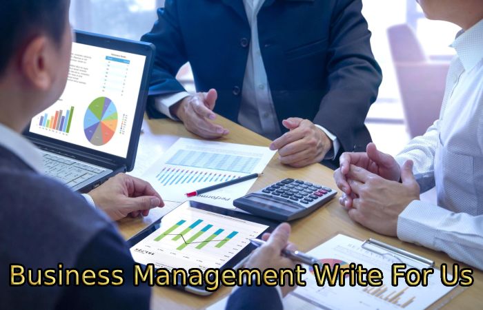 Business Management Write For Us