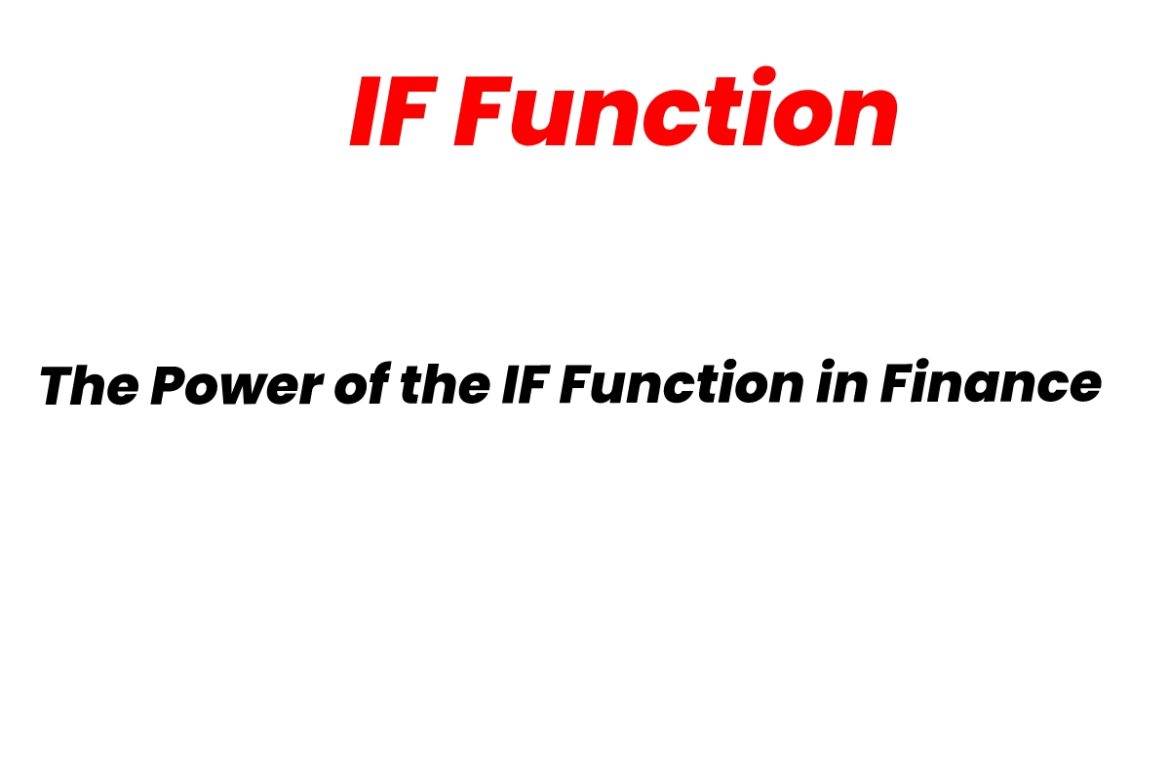 The Power of the IF Function in Finance