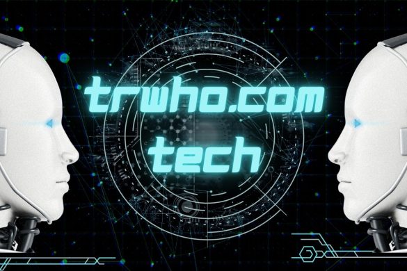 TRWho.com Tech