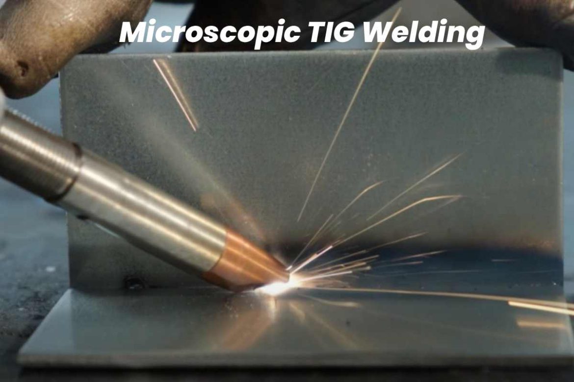 microscopic tig welding